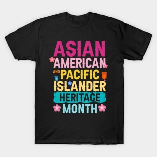 National Asian American and Pacific Islander Heritage Month Gift For Men Women T-Shirt